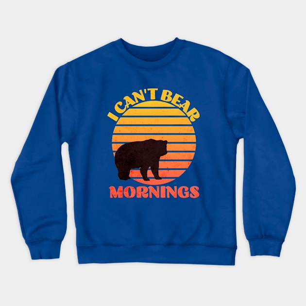 I Can't Bear Mornings Crewneck Sweatshirt by The Jackalope Clothing Co.